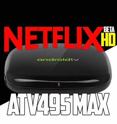 ATV495 MAX - Netflix HD Beta Image